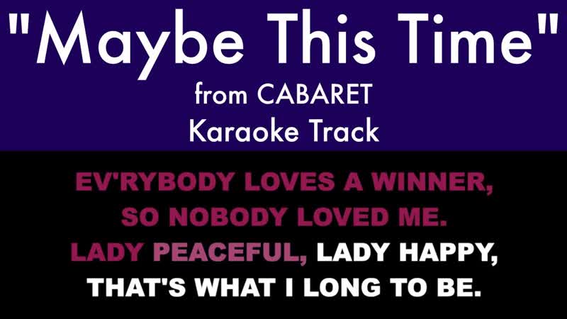 Maybe This Time from Cabaret Karaoke Track with Lyrics on