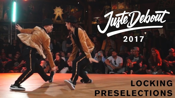 Juste Debout 2017 Locking Preselections 1,