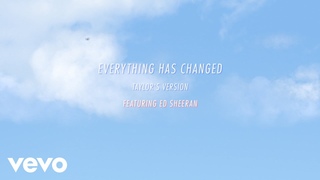 Taylor Swift - Everything Has Changed (Taylor’s Version) (Lyric Video) ft. Ed Sheeran