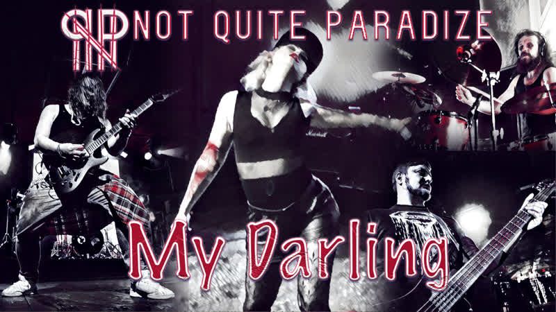 Not Quite Paradize My Darling ( Live at