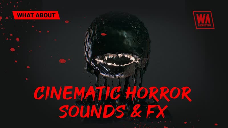 Cinematic Horror Sounds FX, W. A.